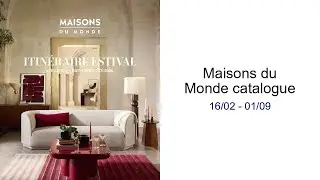 Maisons du Monde catalogue 16/02 - 01/09