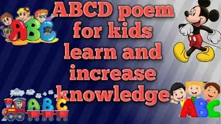 Learn ABCD  Alphabet song and poem for kids increase education