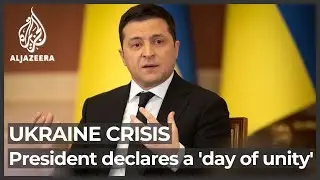 Ukraine's president declares a 'day of unity' amid threat of Russian invasion