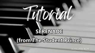 Serenade from The Student Prince (Tutorial: lyrics, sheet music, keyboard)