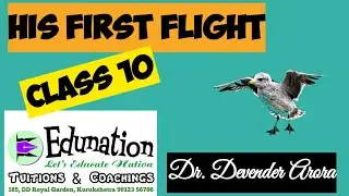 His First Flight Summary Class 10 Edunation by Dr. Devender Arora