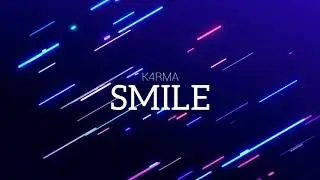 SMILE - K4RMA