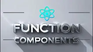 Function Components | React JS Essentials