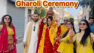 Gharoli Ceremony ❤️ Full Traditional Rituals | Indian Wedding Must Watch