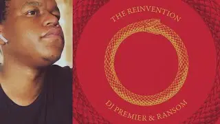 DJ Premier & Ransom - The Reinvention (ALBUM REACTION)