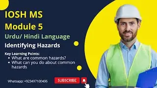 IOSH MS Module 5 | Identifying and Managing Workplace Hazards | Safety Experts Academy