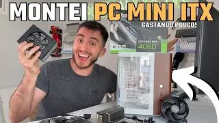 MONTEI UM MINI COMPUTADOR ITX GASTANDO POUCO!!
