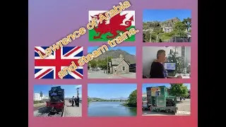 UK Road Trip|Lawrence of Arabia: And steam trains