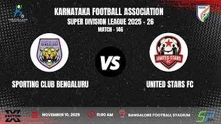 KSFA | SUPER DIVISION LEAGUE 2025 -26 | R-16 | SPORTING CLUB BENGALURU VS UNITED STARS FC | 10.11.25
