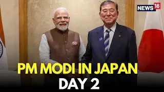 PM Modi LIVE | PM Modi Japan Visit Day 2 | PM Modi & Japan PM Ishiba's Big Announcement | N18G