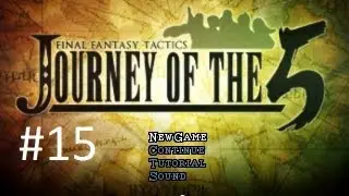 FFT: Journey Of The 5 (Mod) Walkthrough (15) Animist & Blue Magic