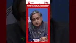 Message will have to be conveyed delicately: Tharoor on treatment of deportees from US