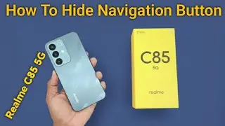 Realme C85 5G - How to hide Navigation Buttons & use Full Gestures