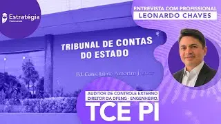 TCE PI: tudo sobre o cargo de Auditor de Controle Externo e expectativas do Diretor da Engenharia