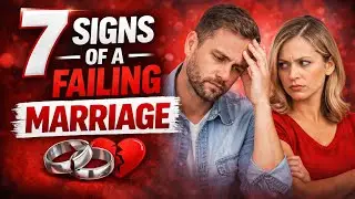 7 signs of a failing marriage