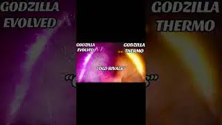 &ldquo;OLD RIVALS&rdquo; Godzilla Evolved and Godzilla Thermo movie.