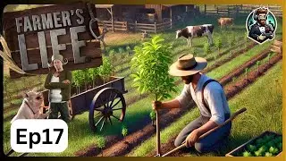 Farmer's Life Gameplay | Episode 17 | Full Gameplay (PC) | No Commentary