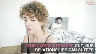 How Stress Can Affect Your Relationships
