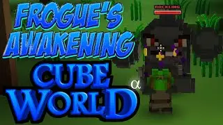 Frogue's Awakening | Cube World