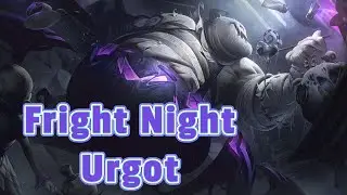 Urgot Fright Night League of Legends Lol URF Gameplay