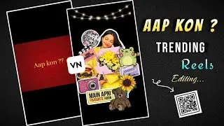 Eena Meena Deeka Song VN Template | Aap Kon? Reels VN QR Code Editing | Trending VN Reels Template