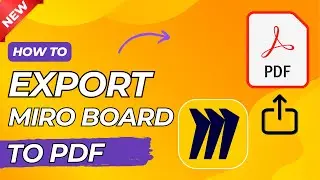 How to Export Miro Board to PDF -  Easy Steps