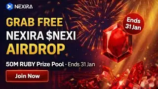 Join FREE Nexira Airdrop | 50M RUBY Rewards | Ending 31 January 