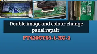 PT430CT03-1-XC-2  Double image and colour change problem repair #smart tv panel repair