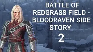 Game of Thrones Beyond the Wall: Battle of Redgrass Field - Bloodraven side: Story 2