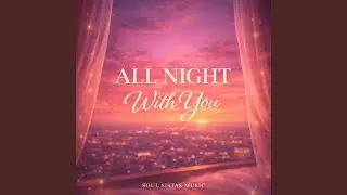 All Night with You