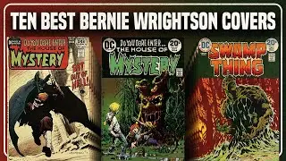 Top Ten Bernie Wrightson Horror Comic Covers!