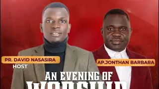 Evening worship with pastor David Nasasira and Ap Jonathan BABARA at FICIA GROUNDS !