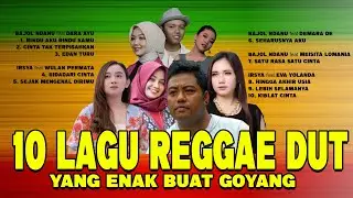 10 REGGAE DUT YAGN ENAK BUAT GOYANG
