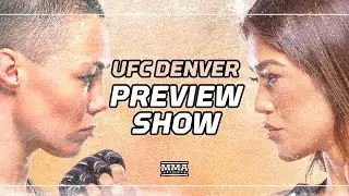 UFC Denver Preview Show | What's At Stake For Rose Namajunas, Tracy Cortez In Main Event?