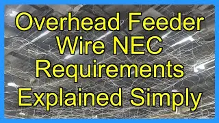 Overhead Feeder Wire NEC Requirements Explained Simply