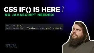 Объяснение функции CSS if(): условная логика без JavaScript.