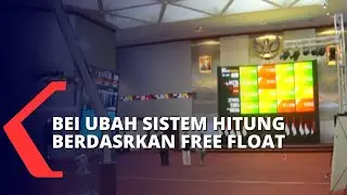 BEI Akan Ubah Sistem Penghitungan Indek Pasar Berdasarkan Free Float