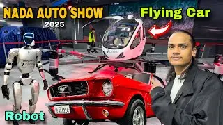 NADA AUTO SHOW 2025 | FLYING CAR | ROBOT | VINTAGE CARS | XPULSE 210 |