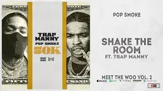 Pop Smoke - Shake The Room (ft. Trap Manny) [Remix]