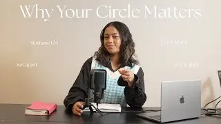 Why Your Circle Matters | (EP 4) | InHisLightPodcast