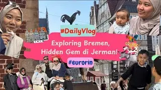 EXPLORING BREMEN, HIDDEN GEM DI JERMAN! #eurorin 
