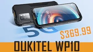 Oukitel WP10 - Старт предпродажи! $369.99 за защищенный 5G смартфон