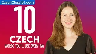 10 Czech Words You'll Use Every Day - Basic Vocabulary #41