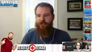 Reality Rehab w/ Dana & Melissa #3: w/ BB15's Spencer Clawson