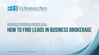 How to Find Leads in Business Brokerage
