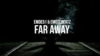 Far Away - Dark Sad Emotional Rap Beat Hip Hop Instrumental | FEAT. EMDE51 *FREE*
