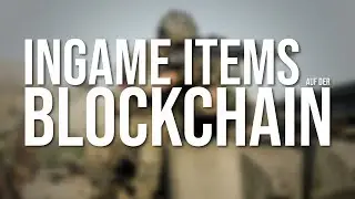 Praktische Anwendungsgebiete f&uuml;r Blockchain? | INGAME-ITEMS von VGO! | EINFACHKRYPTO
