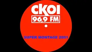 CKOI - Super Montage 2001
