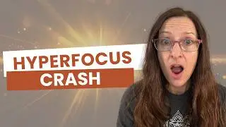 Crashing After ADHD Hyperfocus? Do This Instead