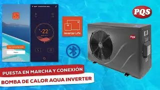 PUESTA EN MARCHA Y CONEXIÓN BOMBA DE CALOR AQUA INVERTER